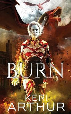 Burn(English, Paperback, Arthur Keri)