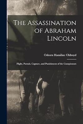 Assassination of Abraham Lincoln(Paperback, Osborn Hamiline Oldroyd)