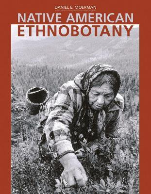 Native American Ethnobotany(English, Hardcover, E. Moerman Daniel)
