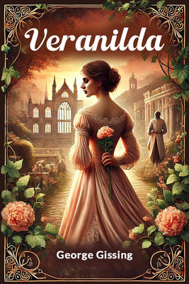 Veranilda(English, Paperback, Gissing George)