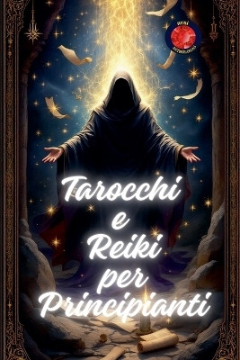 Tarocchi e Reiki per Principianti(Italian, Paperback, Rubi Alina)