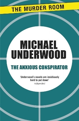 The Anxious Conspirator(English, Paperback, Underwood Michael)