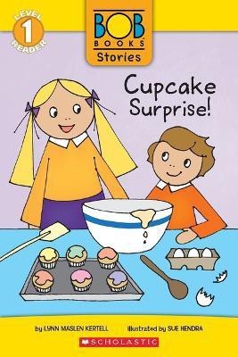 Bob Books Stories: Cupcake Surprise(English, Paperback, Maslen Kertell Lynn)