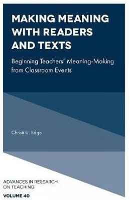Making Meaning with Readers and Texts(English, Hardcover, Edge Christi U.)