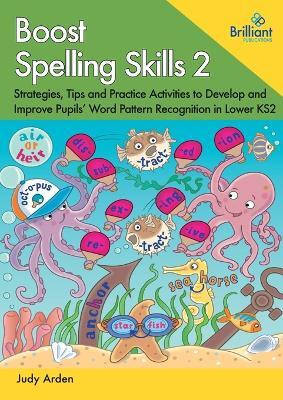 Boost Spelling Skills 2(English, Paperback, Arden Judith)