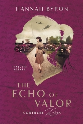 The Echo of Valor(English, Paperback, Byron Hannah)