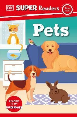 DK Super Readers Pre-Level Pets(English, Paperback, DK)