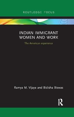 Indian Immigrant Women and Work(English, Paperback, Vijaya Ramya)