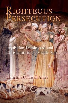 Righteous Persecution(English, Hardcover, Ames Christine Caldwell)