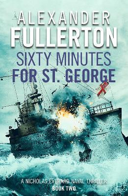 Sixty Minutes for St. George(English, Paperback, Fullerton Alexander)