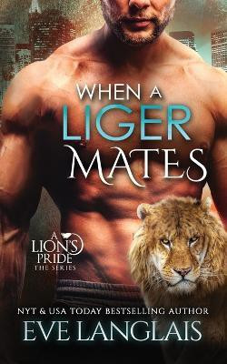 When a Liger Mates(English, Paperback, Langlais Eve)