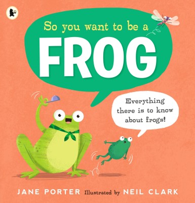 So You Want to Be a Frog(English, Paperback, Porter Jane)