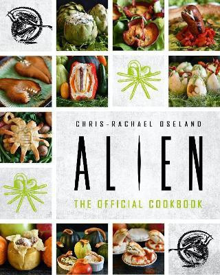 Alien: The Official Cookbook(English, Hardcover, unknown)