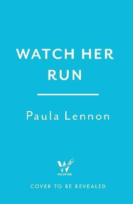 Watch Her Run(English, Paperback, Lennon Paula)