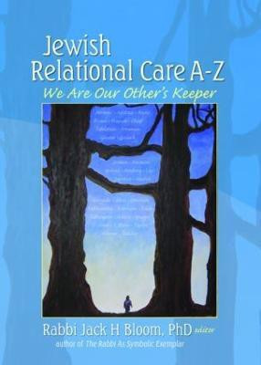 Jewish Relational Care A-Z(English, Paperback, Bloom Jack H)