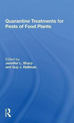 Quarantine Treatments For Pests Of Food Plants(English, Paperback, Sharp Jennifer L)