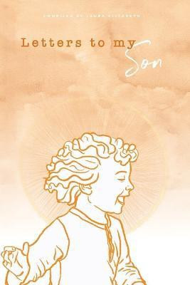 Letters To My Son(English, Paperback, unknown)