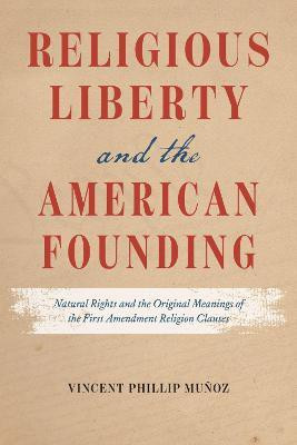 Religious Liberty and the American Founding(English, Hardcover, Munoz Vincent Phillip)
