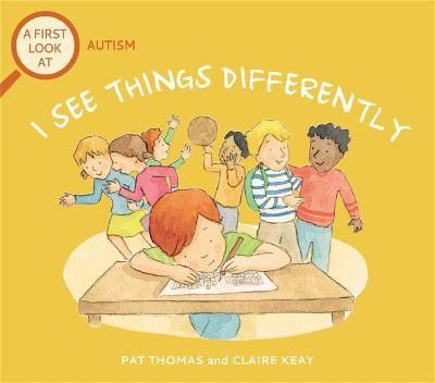 A First Look At: Autism: I See Things Differently(English, Paperback, Thomas Pat)