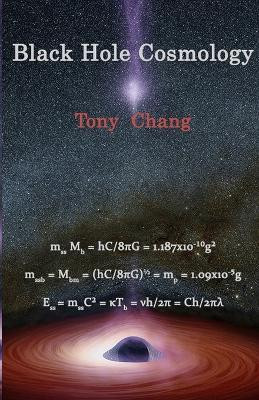 Black Hole Cosmology(English, Paperback, Chang Tony)