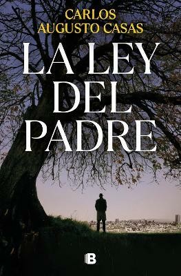 La ley del padre / The Law of the Father(Spanish, Paperback, Casas Carlos Augusto)