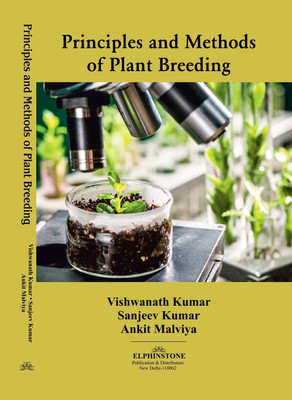 Principles and Methods of Plant Breeding(Book, Vishwanath Kumar, Sanjeev Kumar, Ankit Malviya)