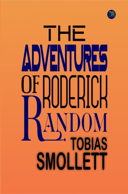 The Adventures of Roderick Random(Paperback, Tobias Smollett)