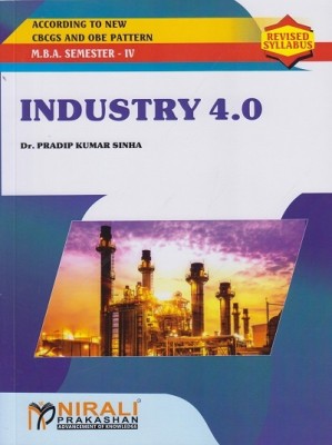 INDUSTRY 4.0 (MBA Semester 4)(Paperback, Dr. Pradip Kumar Sinha)