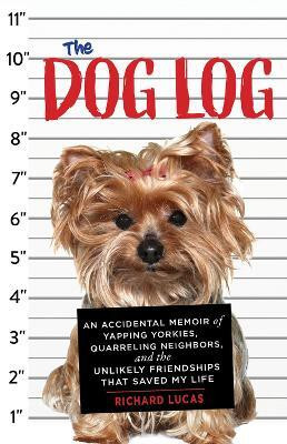 The Dog Log(English, Paperback, Lucas Richard)