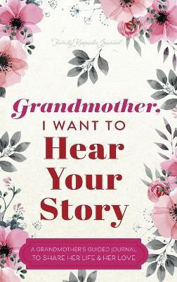 Grandmother, I Want to Hear Your Story(English, Hardcover, Mason Jeffrey)