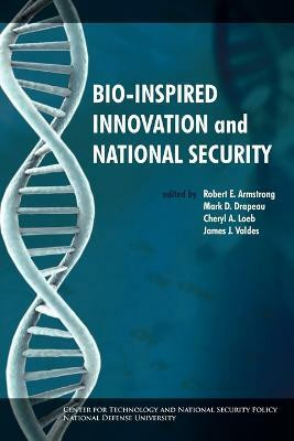 Bio-inspired Innovation and National Security(English, Paperback, National Defense University)
