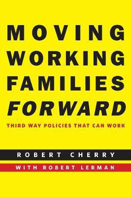 Moving Working Families Forward(English, Electronic book text, Cherry Robert)