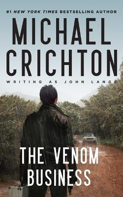 The Venom Business(English, Paperback, Crichton Writing as John Lange(tm) Michael)