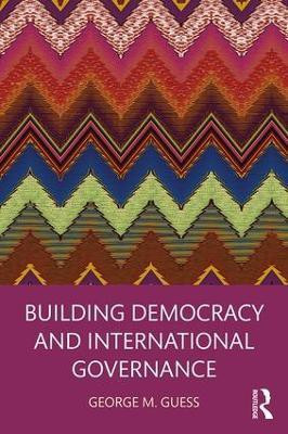 Building Democracy and International Governance(English, Paperback, Guess George M.)