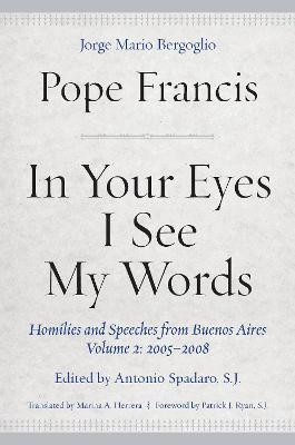 In Your Eyes I See My Words(English, Hardcover, Francis Pope)