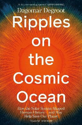Ripples on the Cosmic Ocean(English, Paperback, Degroot Dagomar Dr)