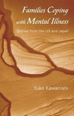Families Coping with Mental Illness(English, Paperback, Kawanishi Yuko)