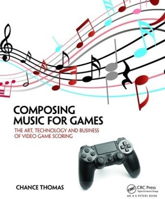 Composing Music for Games(English, Paperback, Thomas Chance)