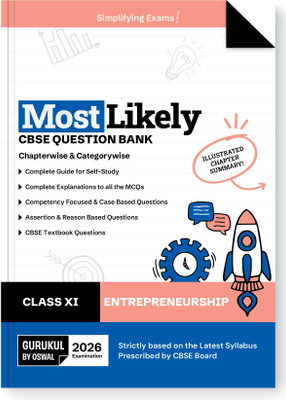 Gurukul By Oswal Entrepreneurship Most Likely CBSE Question Bank for Class 11 Exam 2026 - Chapterwise & Categorywise, Competency Focused Qs, CBSE Textbook Qs, Case, Assertion & Reasoning Based Qs(Paperback, Oswal Publishers) Gurukul By Oswal Entrepreneurship Most Likely CBSE Question Bank for Class 11 Exam 2026 - Chapterwise & Categorywise, Competency Focused Qs, CBSE Textbook Qs, Case, Assertion & Reasoning Based Qs(Paperback, Oswal Publishers)