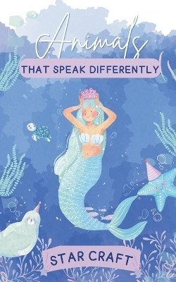 Animals that Speak Differently(English, Paperback, Craft Star)