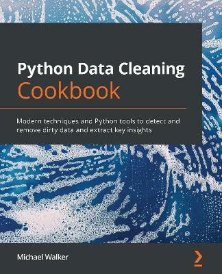 Python Data Cleaning Cookbook(English, Paperback, Walker Michael)