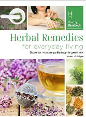 Healing Handbooks: Herbal Remedies for Everyday Living(English, Paperback, unknown)