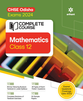 Complete Course For Mathematics Class 12th CHSE Odisha Exam 2024(Paperback, Laxman Prasad , Sagar Verma)