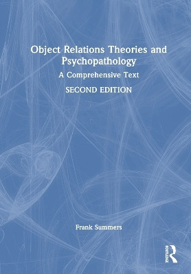 Object Relations Theories and Psychopathology(English, Hardcover, Summers Frank)