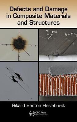 Defects and Damage in Composite Materials and Structures(English, Electronic book text, Heslehurst Rikard Benton)