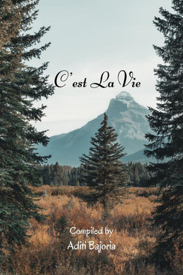C'est La Vie(English, Paperback, Aditi Bajoria)