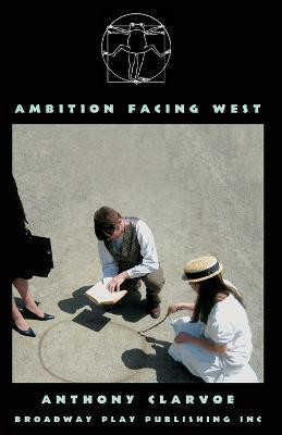 Ambition Facing West(English, Paperback, Clarvoe Anthony)
