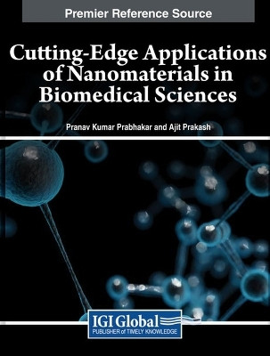Cutting-Edge Applications of Nanomaterials in Biomedical Sciences(English, Hardcover, unknown)