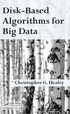 Disk-Based Algorithms for Big Data(English, Electronic book text, Healey Christopher)