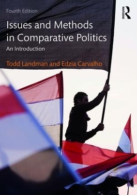 Issues and Methods in Comparative Politics(English, Paperback, Landman Todd)